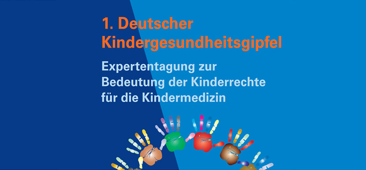 1. Deutscher Kindergesundheitsgipfel 1. Deutscher Kindergesundheitsgipfel