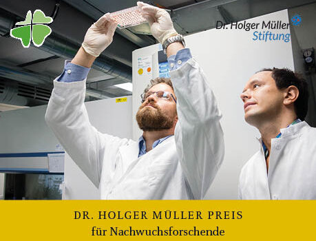 Ausschreibung: Dr. Holger Müller Preis 2022 Ausschreibung: Dr. Holger Müller Preis 2022